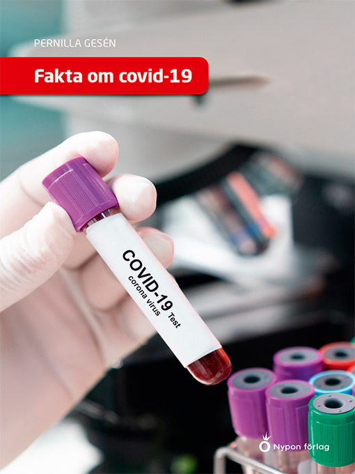 Titeldetaljer för Fakta om covid-19 av Pernilla Gesén - Tillgänglig